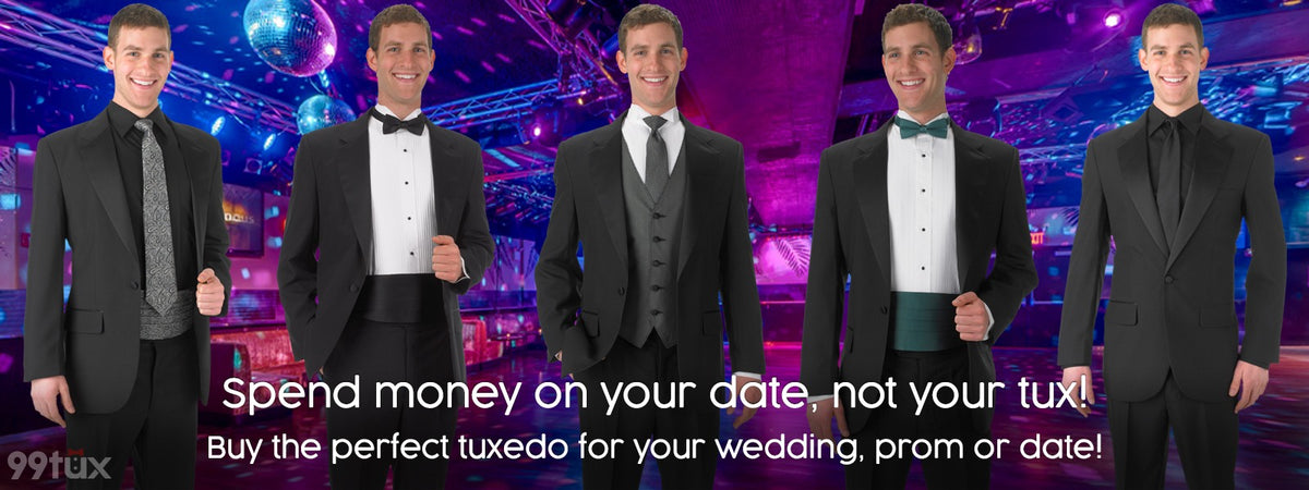 Spend money on your date, not your tux!